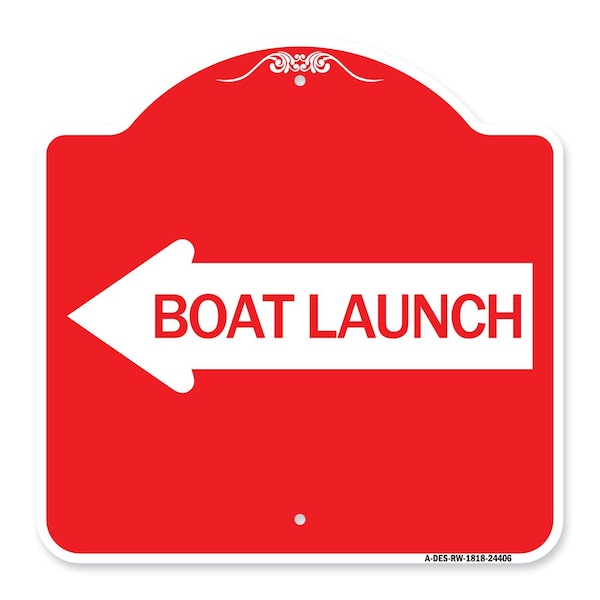 Signmission Designer Series Boat Launch W/ Left Arrow, Red & White Aluminum Sign, 18" x 18", RW-1818-24406 A-DES-RW-1818-24406 - main